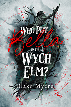 Who Put Bella in the Wych Elm?