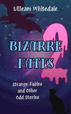 Bizarre Fates 2