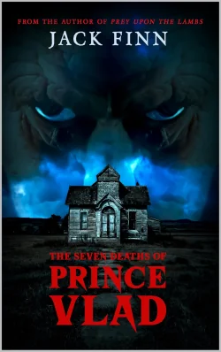 The Seven Deaths of Prince Vlad