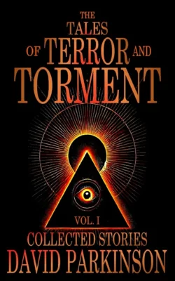 The Tales of Terror and Torment Vol. I